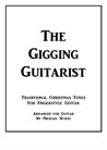 The Gigging Guitarist: Traditional Christmas Tunes For Fingerstyle Guitar
